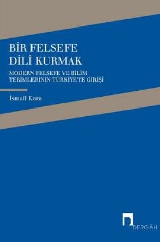 Cover of Bir Felsefe DILI Kurmak