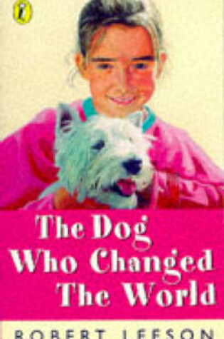 Cover of The Dog Who Changed the World