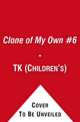 Cover of Clone of My Own #6