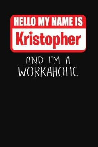 Cover of Hello My Name Is Kristopher