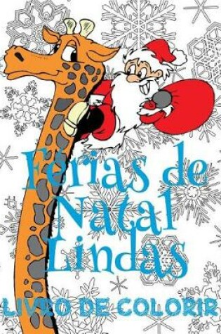 Cover of &#9996; Ferias de Natal Lindas Livro de Colorir &#9996; Livros Infantis de Colorir &#9996; (Livro de Colorir Infantil), Album de Colorir