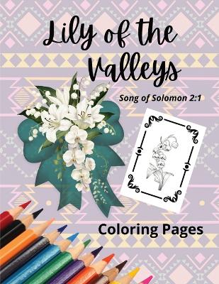 Book cover for Lily of the Valleys Song of Solomon 2