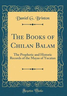 Book cover for The Books of Chilan Balam