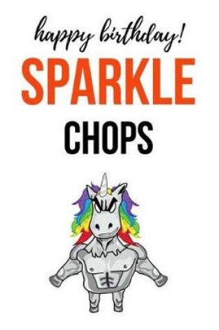 Cover of Happy Birthday! Sparkle Chops