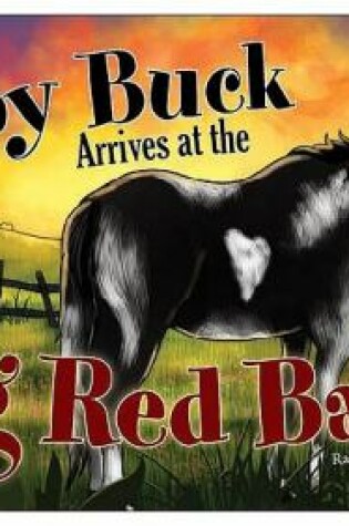 Cover of Baby Buck Arrives at the Big Red Barn