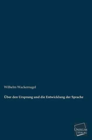 Cover of Uber Den Ursprung Und Die Entwicklung Der Sprache