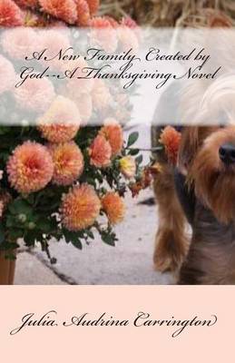 Book cover for A New Family Created by God--A Thanksgiving Novel