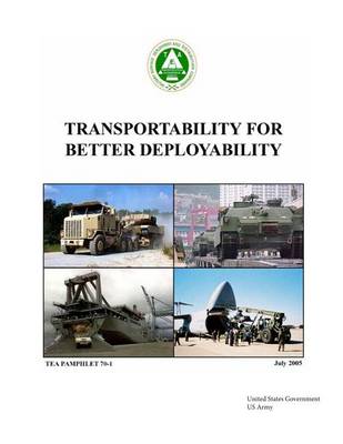 Book cover for Transportability for Better Deployability TEA Pamphlet 70-1 July 2005