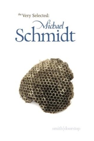 Cover of Very Selected: Michael Schmidt