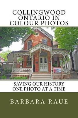 Book cover for Collingwood Ontario in Colour Photos