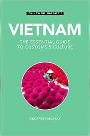 Cover of Vietnam - Culture Smart!: The Essential Guide to Customs & Culture