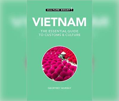 Book cover for Vietnam - Culture Smart!: The Essential Guide to Customs & Culture