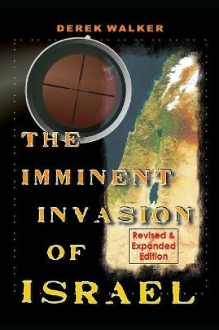 Cover of The Imminent Invasion of Israel