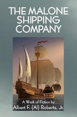 Cover of The Malone Shipping Company