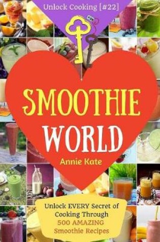 Cover of Welcome to Smoothie World