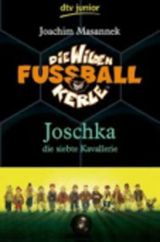 Cover of Joschka, Die Siebte Kavallerie (9)