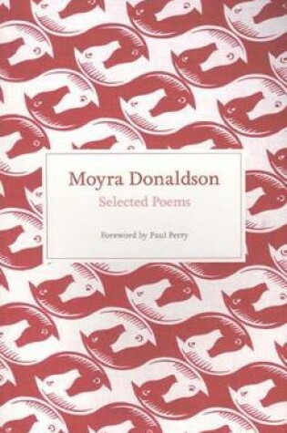 Cover of Selected Poems: Moyra Donaldson