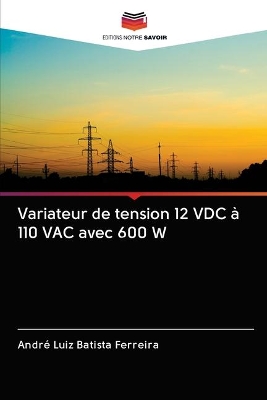 Book cover for Variateur de tension 12 VDC a 110 VAC avec 600 W