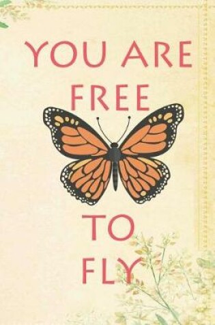 Cover of You Are Free To Fly