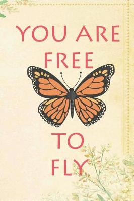 Book cover for You Are Free To Fly