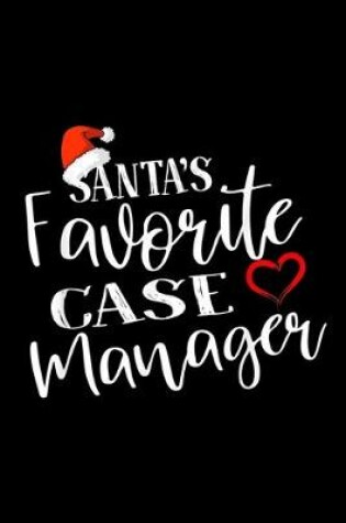 Cover of Santa's Favorite Case Manager Pajamas Christmas Xmas
