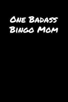 Book cover for One Badass Bingo Mom