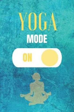 Cover of Yoga Mode On