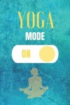 Book cover for Yoga Mode On