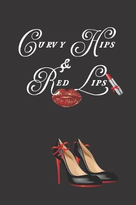 Book cover for Curvy Hips & Red Lips