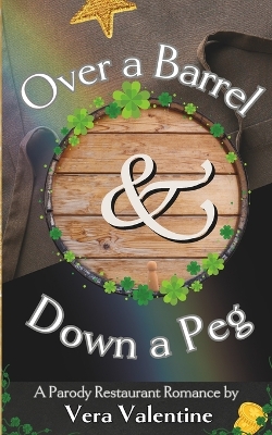 Book cover for Over a Barrel and Down a Peg