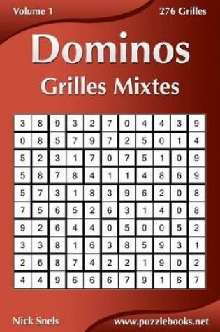 Cover of Dominos Grilles Mixtes - Volume 1 - 276 Grilles