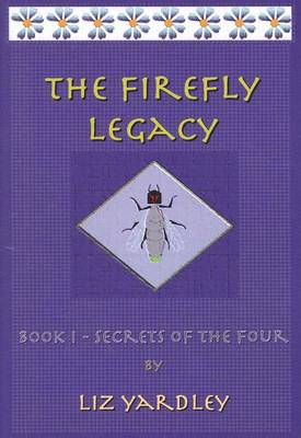 Book cover for The Firefly Legacy - Book I (Secrets of the Four)