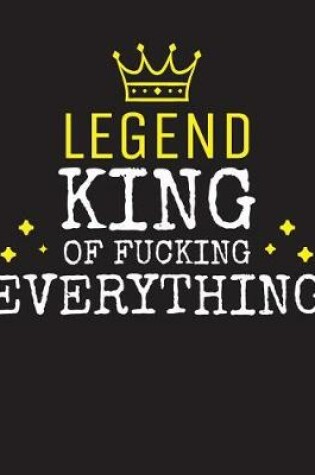 Cover of LEGEND - King Of Fucking Everything