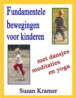 Cover of Fundamentele bewegingen voor kinderen