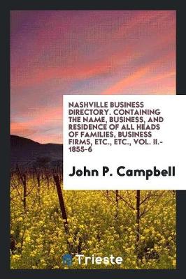 Book cover for Nashville Business Directory. Containing the Name, Business, and Residence of All Heads of Families, Business Firms, Etc., Etc., Vol. II.- 1855-6