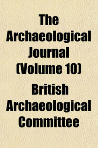 Cover of The Archaeological Journal Volume 10