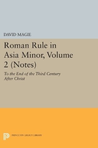 Cover of Roman Rule in Asia Minor, Volume 2 (Notes)