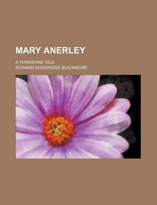 Book cover for Mary Anerley (Volume 2); A Yorkshire Tale