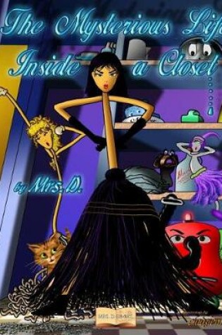 Cover of The Mysterious Life Inside a Closet