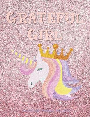 Cover of GRATEFUL GIRL Daily Gratitude Journal for Kids