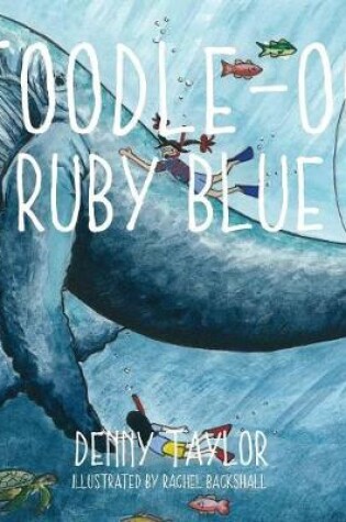 Cover of Toodle-oo Ruby Blue!