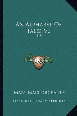 Book cover for An Alphabet of Tales V2 an Alphabet of Tales V2