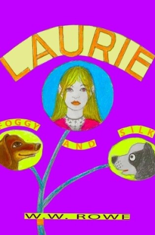 Cover of LAURIE, FOGGY, AND SILK