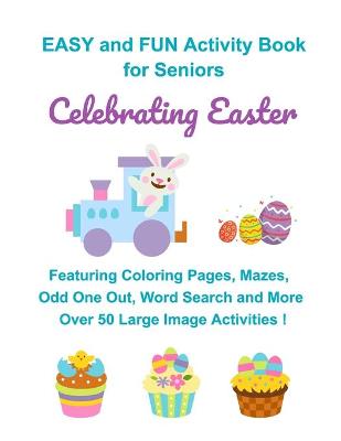 Book cover for Easy and FUN Activity Book for Seniors Celebrating Easter