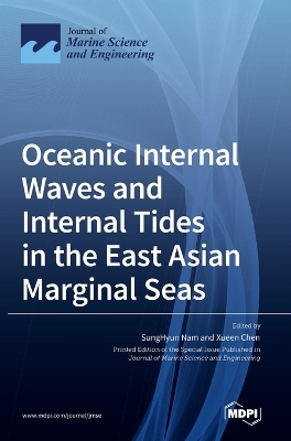 Cover of Oceanic Internal Waves and Internal Tides in the East Asian Marginal Seas