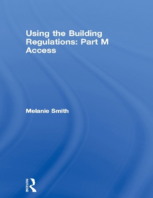 Book cover for Using the Building Regulations: Part M Access