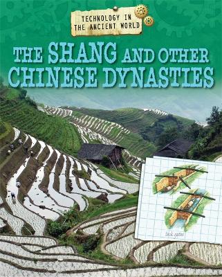 Book cover for Technology in the Ancient World: The Shang and other Chinese Dynasties