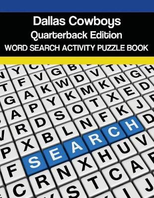 Book cover for Dallas Cowboys Quarterbacks Word Search Activity Puzzle Book