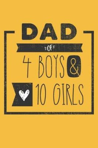 Cover of DAD of 4 BOYS & 10 GIRLS