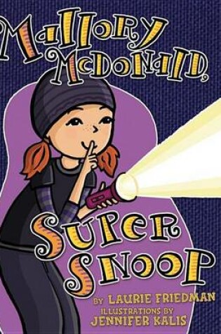 Cover of #18 Mallory McDonald, Super Snoop